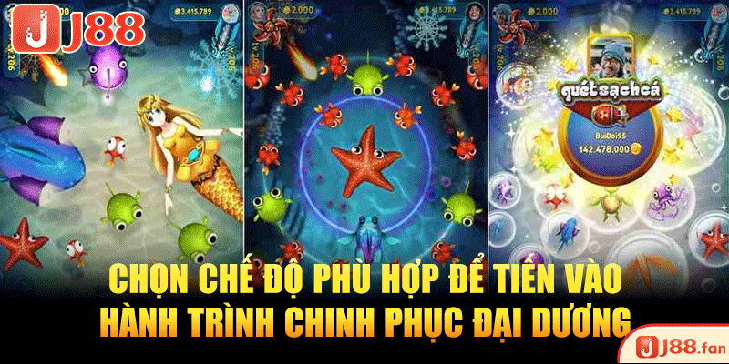 Chọn chế độ phù hợp để tiến vào hành trình chinh phục đại dương